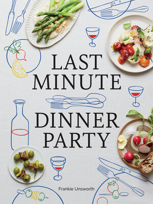 cover image of Last Minute Dinner Party
